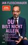 "Jan Fleischhauer, SPIEGEL Bestseller-Autor, DU BIST NICHT ALLEIN. Ein Mann im Anzug sitzt, Hintergrund in Türkis."