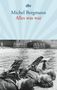 Michel Bergmann: Alles was war, Buch, Buch