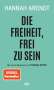 Hannah Arendt: Die Freiheit, frei zu sein, Buch