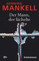 Henning Mankell (1948-2015): Der Mann, der lächelte, Buch