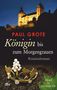 Paul Grote: Königin bis zum Morgengrauen, Buch, Buch