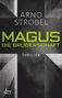 Text: "ARNO STROBEL, MAGUS DIE BRUDERSCHAFT, THRILLER". Dunkles Kreuz-Design, dtv-Logo unten links., Buch