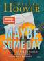 Colleen Hoover: Maybe Someday, Buch
