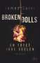 James Carol: Broken Dolls - Er tötet ihre Seelen, Buch