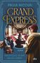 Paula Nicolai: Grand Express - Nachtzug in ein neues Leben, Buch, Buch