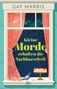 Gay Marris: Kleine Morde erhalten die Nachbarschaft, Buch, Buch