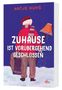 Antje Huhs: Zuhause ist vorübergehend geschlossen, Buch, Buch