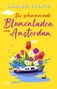 Annabel French: Der schwimmende Blumenladen von Amsterdam, Buch