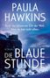 Paula Hawkins: Die blaue Stunde, Buch
