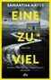 Text: SAMANTHA HAYES, EINE ZU VIEL, THRILLER. Manche Geheimnisse sterben nicht. Sie töten. Szene: Straße führt zu Haus., Buch