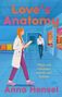 „Love's Anatomy“, „Was wir riskieren, wenn wir lieben“. Eine Ärztin mit Klemmbrett, ein Arzt im Flur, bunte Stühle., Buch