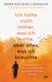 Björn Natthiko Lindeblad: Ich hatte nicht immer, was ich wollte, aber alles, was ich brauchte, Buch