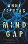 Anne Freytag: Mind Gap, Buch