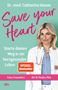 Catharina Hamm: Save your Heart, Buch