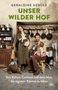 Geraldine Schüle: Unser wilder Hof, Buch