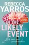 Der Text lautet: "REBECCA YARROS IN THE LIKELY EVENT Roman Bis wir uns wiedersehen". Eine Blume ist abgebildet., Buch
