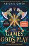 Abigail Owen: The Games Gods Play - Schattenverführt, Buch