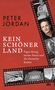 Peter Jordan: Kein schöner Land, Buch, Buch