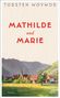 Torsten Woywod: Mathilde und Marie, Buch