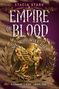 Stacia Stark: Empire of Blood. We Who Will Die. Kämpfe. Liebe. Überlebe. Goldener Greif auf purpurnem Hintergrund mit Blut., Buch