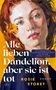 "Alle lieben Dandelion, aber sie ist tot. ROSIE STOREY ROMAN." Eine malerische Darstellung einer Frau mit Blume im Haar., Buch