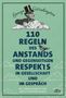 George Washington: 110 Regeln des Anstands und gegenseitigen Respekts in Gesellschaft und im Gespräch, Buch