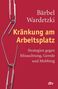 Bärbel Wardetzki: Kränkung am Arbeitsplatz, Buch