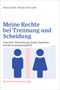 Dieter Schwab: Meine Rechte bei Trennung und Scheidung, Buch