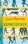 "Jason Reynolds, Asphalthelden; Reihe Hanser, dtv." Jugendliche mit Skateboard, Fußball, Blumen und Hund in dynamischen Posen., Buch