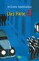 Wilhelm Matthießen: Das Rote U, Buch