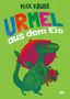 Max Kruse: Urmel aus dem Eis, Buch, Buch