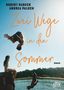 Robert Habeck: Zwei Wege in den Sommer, Buch