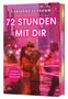 „72 Stunden mit dir“ von Darianne Schramm. Ein Paar umarmt sich romantisch in einer belebten, rosafarbenen Stadt.