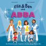 William Wahl: Ella & Ben und ABBA - Von Glitzerkostümen, Superhits und jeder Menge Mamma Mia, Buch