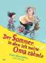 Emma Karinsdotter: Der Sommer, in dem ich meine Oma zähmte, Buch