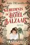 „Geheimnis im Hotel Balzaar“ von Kate DiCamillo, Illustration: Júlia Sardà. Kind mit Papagei zwischen verzierten Säulen., Buch