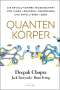 Deepak Chopra: Quantenkörper, Buch