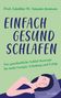 Günther W. Amann-Jennson: Einfach gesund schlafen, Buch