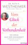 Dr. Ruth K. Westheimer: Vom Glück der Verbundenheit, Buch