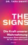 Tara Swart: The Signs - Die Kraft unserer Wahrnehmung, Buch