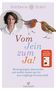 Stefanie Stahl: Vom Jein zum Ja!, Buch