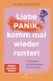 Klara Hanstein: Liebe Panik, komm mal wieder runter!, Buch