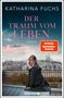 Katharina Fuchs: Der Traum vom Leben, Buch