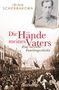 Irina Scherbakowa: Die Hände meines Vaters, Buch