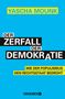 Yascha Mounk: Der Zerfall der Demokratie, Buch