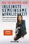 Mai Thi Nguyen-Kim: Die kleinste gemeinsame Wirklichkeit, Buch