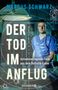 Marcus Schwarz: Der Tod im Anflug, Buch