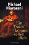 Michael Niavarani: Ein Trottel kommt selten allein, Buch, Buch
