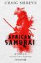 Craig Shreve: African Samurai, Buch, Buch