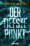 Judith Gridl: Der tiefste Punkt, Buch, Buch